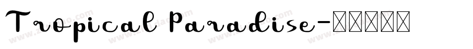 Tropical Paradise字体转换